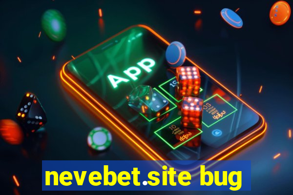 nevebet.site bug